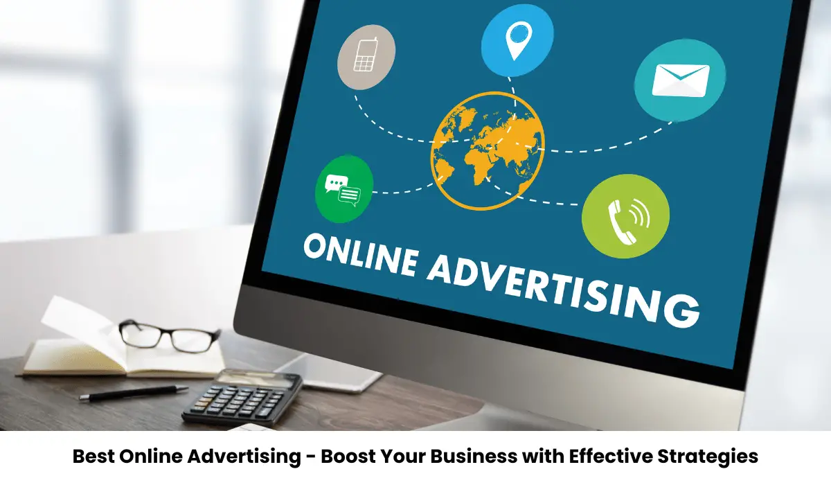 Best Online Advertising - Boost Your Business with Effective Strategies