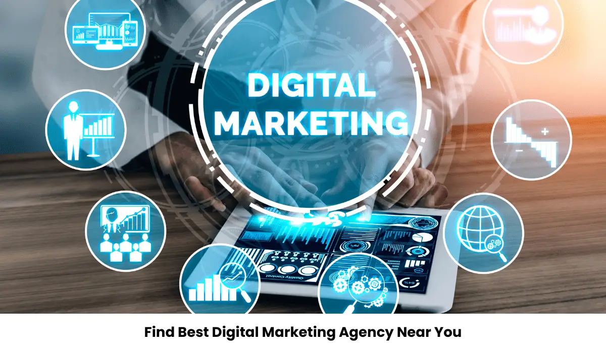 Find Best Digital Marketing Agency Near You